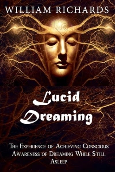 Cover for William Richards · Lucid Dreaming (Paperback Book) (2021)