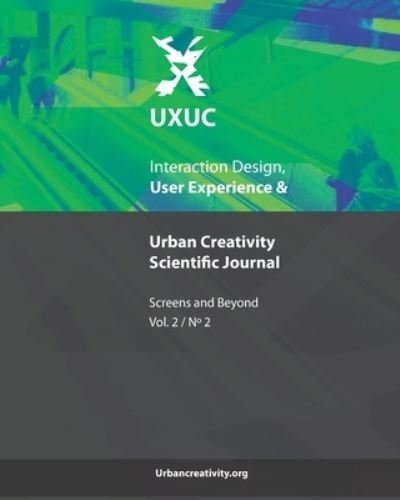 Cover for Neves Pedro Soares Neves · UXUC - User Experience &amp; Urban Creativity Scientific Journal: Screens and Beyond (Vol 2, N2) (Taschenbuch) (2020)