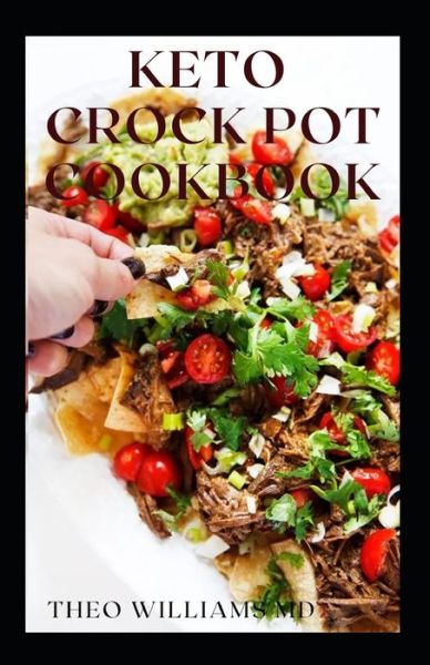 Cover for Theo Williams · Keto Crock Pot Cookbook (Paperback Book) (2021)