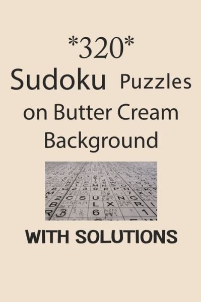 Cover for Depace' · 320 Sudoku Puzzles on Butter Cream background with solutions (Paperback Bog) (2021)