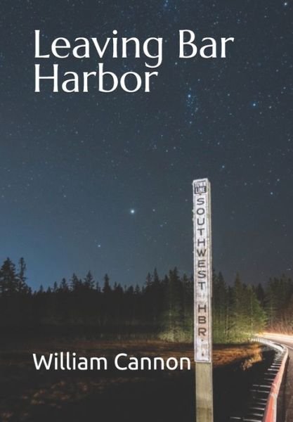 Cover for William Cannon · Leaving Bar Harbor (Paperback Bog) (2021)