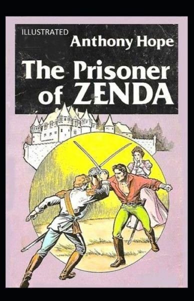 Cover for Anthony Hope · The Prisoner of Zenda Illustrated (Paperback Book) (2021)