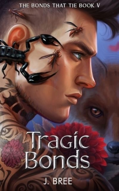 Cover for J Bree · Tragic Bonds - The Bonds That Tie (Paperback Book) (2022)