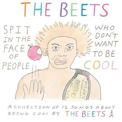 Cover for Beets · Spit on the Face of the People Who Don't Want to Be Cool (LP) (2012)