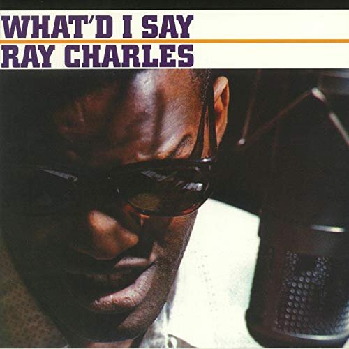 Cover for Ray Charles · Charles, Ray - What'd I Say (Mono) (Vinyl) (LP) (2019)