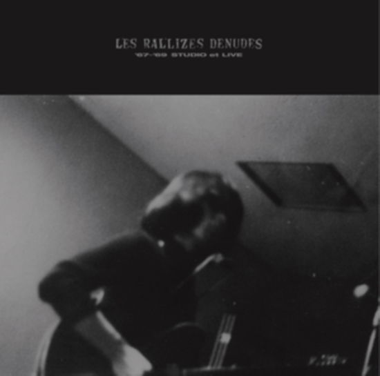 67-69 Studio Et Live - Les Rallizes Denudes - Musik - TEMPORAL DRIFT - 0196852264483 - 7. April 2023