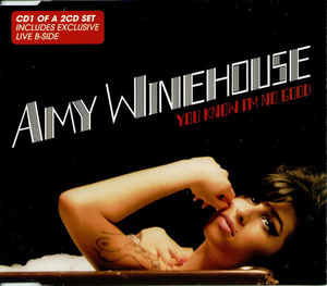 You Know I'm No Good - Amy Winehouse - Musiikki - ISLAND - 0602517208483 - maanantai 8. tammikuuta 2007