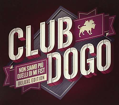 Cover for Club Dogo · Non Siamo Piu' Quelli Delu (CD) [Deluxe edition] (2014)