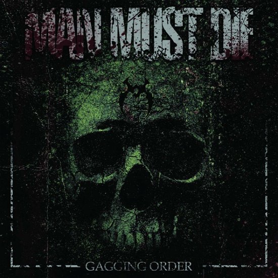 Cover for Man Must Die · Gagging Order (CD) (2019)