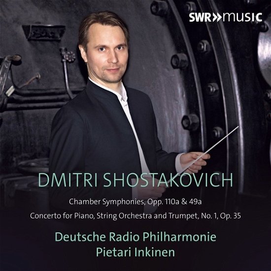 Shostakovich: Chamber Symphonies, Opp. 110a & 49a - Pietari Inkinen - Muziek - SWR CLASSIC - 0747313912483 - 13 januari 2023