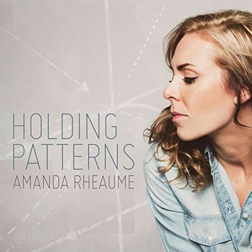 Cover for Amanda Rheaume · Holding Patterns (CD) (2016)