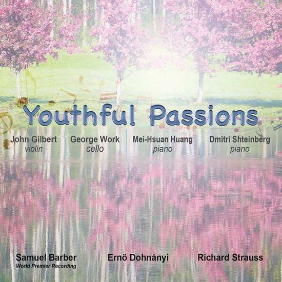 Youthful Passions - Gilbert / Works / Huang - Música - FLEUR DE SON - 0856092001483 - 1 de noviembre de 2019