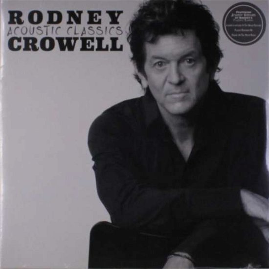 Cover for Rodney Crowell · Acoustic Classics (LP) (2018)