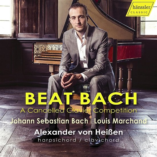Cover for Alexander Von Heissen · Beat Bach - a Cancelled Clavier Competition (CD) (2022)