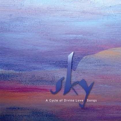 Cover for Sky · Cycle of Divine Love Songs (CD) (2007)