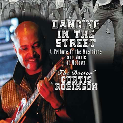 Cover for Curtis Robinson · Dancin in the Streets (CD) (2015)