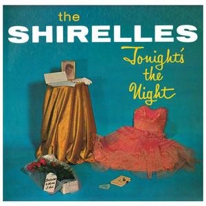 Cover for Shirelles · Tonight's the Night (LP) (2012)