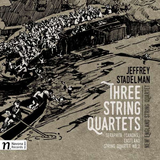 Cover for Stadelman / New England String Quartet · Jeffrey Stadelman: Three String Quartets (CD) (2016)