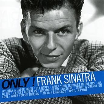 Cover for Frank Sinatra · Only! Frank Sinatra (CD) (2016)