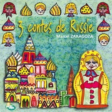 Cover for Marcel Zaragoza · 3 Contes De Russie (CD) (2010)