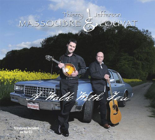 Cover for Thierry &amp; Jefferson Louvat Massoubre · A Walk With You (CD) (2010)