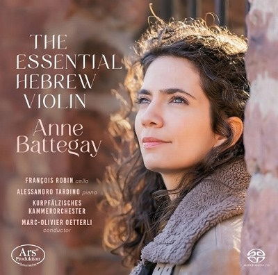 Cover for Anne Battegay / Francois Robin / Alessandro Tardino / Kurpfa$?lzisches Kammerorchester Mannheim / Marc-o · The Essential Hebrew Violin (CD) (2022)