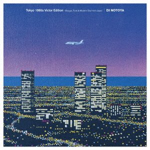 Cover for DJ Notoya · Tokyo 1980's Victor Ediiton (CD) [Japan Import edition] (2018)