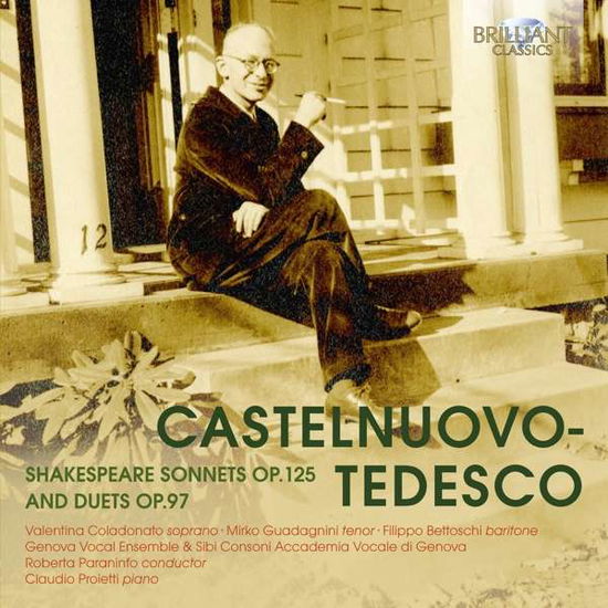 Valentina Coladonato / Mirko Guadagnini / Filippo Bettoschi · Castelnuovo Tedesco: Shakespeare Sonnets Op.125 & Duets Op.97 (CD) (2017)