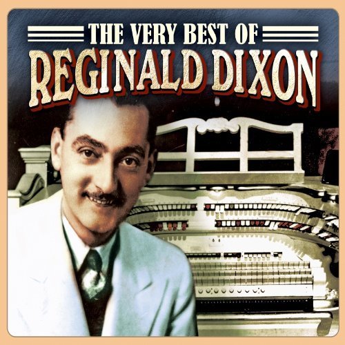 Cover for Reginald Dixon · Very Best of Reginald Dixon (CD) (2012)