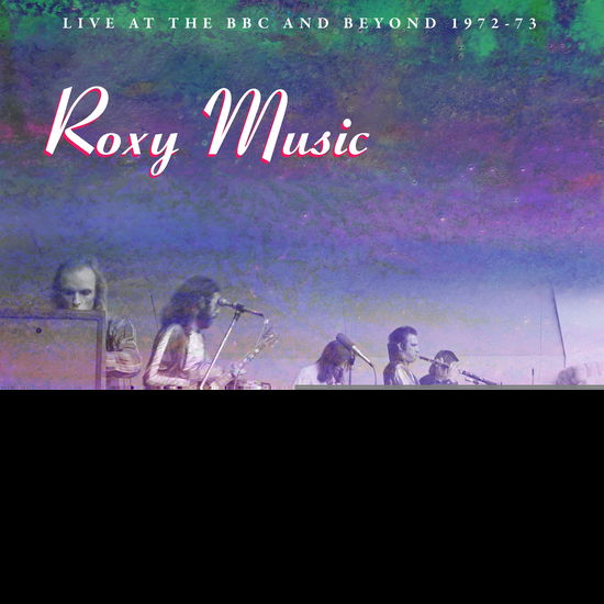 Live At The BBC And Beyond 1972-73 - Roxy Music - Muziek - 1960S - 5060331753483 - 31 mei 2024