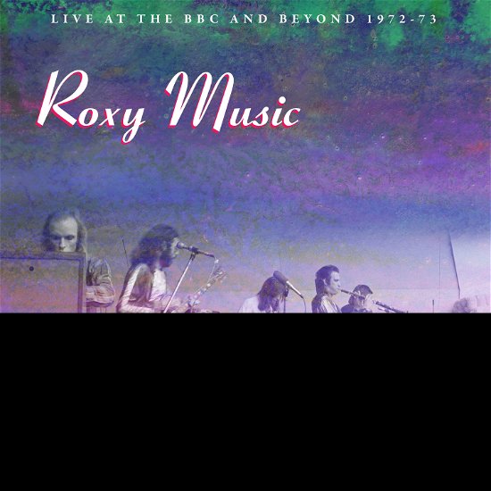 Live At The BBC And Beyond 1972-73 - Roxy Music - Music - 1960S - 5060331753483 - May 31, 2024