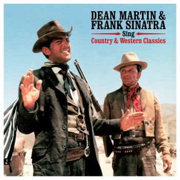 Sings Country & WESTERN SONGS - Martin, Dean & Frank Sinatra - Musik - NOT N - 5060397601483 - 20. Juli 2018