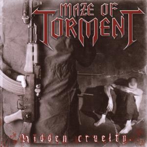 Hidden Cruelty - Maze Of Torment - Musiikki - BLACK LODGE - 6663666000483 - maanantai 30. huhtikuuta 2007