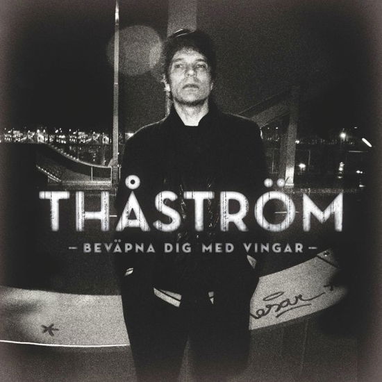 Cover for Thåström · Beväpna Dig med Vingar (CD) (2012)