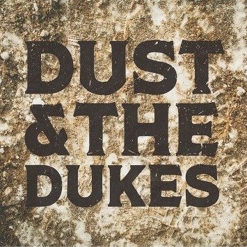 Cover for Dust &amp; The Dukes (CD) (2021)
