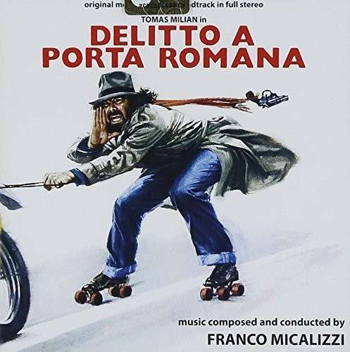 Delitto a Porta Romana / O.s.t. - Delitto a Porta Romana / O.s.t. - Muzyka - DIGITMOVIES - 8032628992483 - 21 września 2018