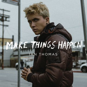 Make Things Happen - Ian Thomas - Music - MOSTIKO - 8714221080483 - February 18, 2016