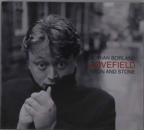 Cover for Adrian Borland · Lovefield (neon And Stone) (CD) [Reissue edition] (2021)