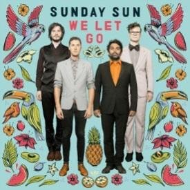 Cover for Sunday Sun · We Let Go (LP) (2014)