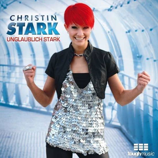 Unglaublich Stark - Christin Stark - Music - MCP - 9002986708483 - July 5, 2013