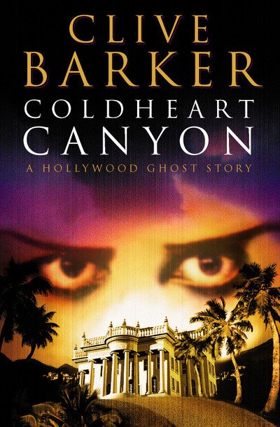 Cover for Clive Barker · Coldheart Canyon (Taschenbuch) (2001)