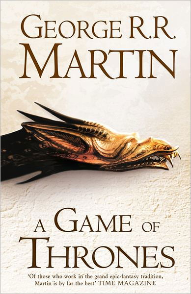Cover for George R.R. Martin · A Game of Thrones (Hardback reissue) - A Song of Ice and Fire (Hardcover Book) [Re-issue edition] (2011)