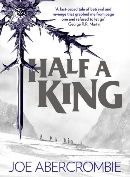 Cover for Joe Abercrombie · SHATTERED SEA: Half a King (Buch) (2014)