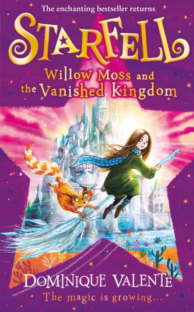 Starfell: Willow Moss and the Vanished Kingdom - Starfell - Dominique Valente - Bøker - HarperCollins Publishers - 9780008308483 - 3. februar 2022