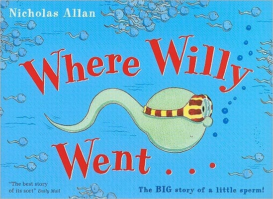 Cover for Nicholas Allan · Where Willy Went (Paperback Bog) (2006)