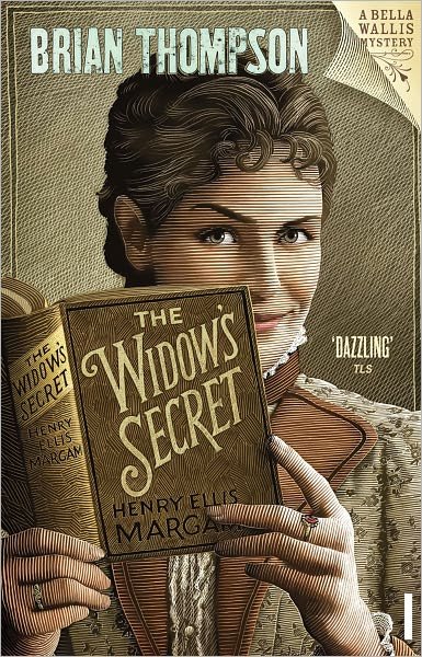 Cover for Brian Thompson · The Widow's Secret: Bella Wallis Mystery - Bella Wallis Victorian Mysteries (Paperback Book) (2009)