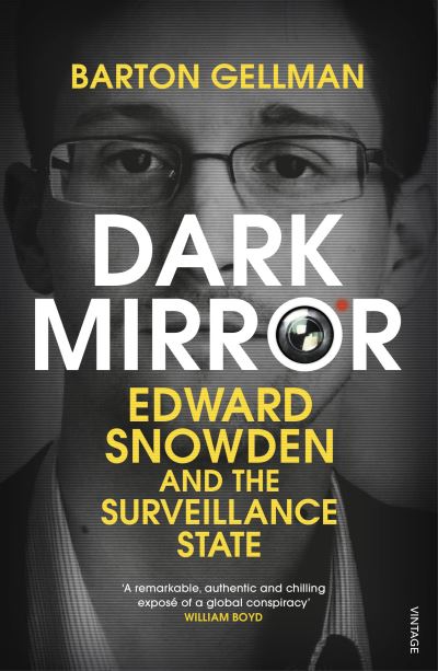 Cover for Barton Gellman · Dark Mirror: Edward Snowden and the Surveillance State (Paperback Book) (1998)