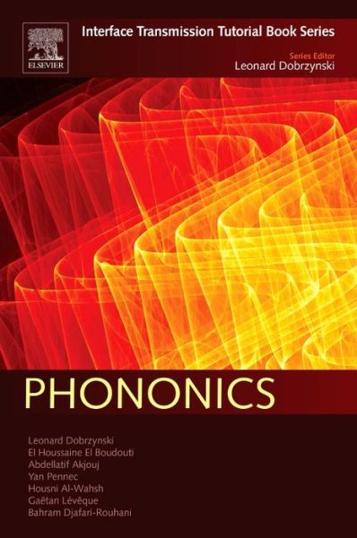 Cover for Dobrzynski, Leonard (Senior Investigator, National Center for Scientific Research, Lille University, France) · Phononics: Interface Transmission Tutorial Book Series - Interface Transmission Tutorial Book Series (Paperback Book) (2017)