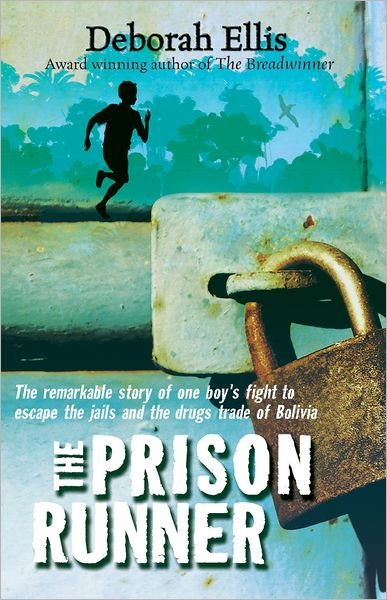Cover for Deborah Ellis · The Prison Runner (Paperback Book) (2008)