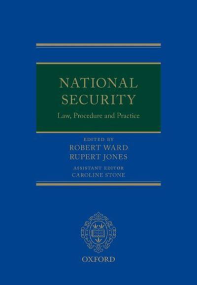 National Security Law, Procedure, and Practice -  - Bücher - Oxford University Press - 9780192896483 - 11. Mai 2021